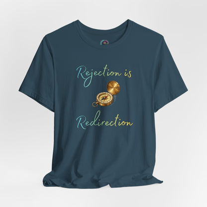Rejection Is Redirection T-Shirt – Motivational Compass Quote Tee in deep teal showcasing the motivational redirection message with a compass design