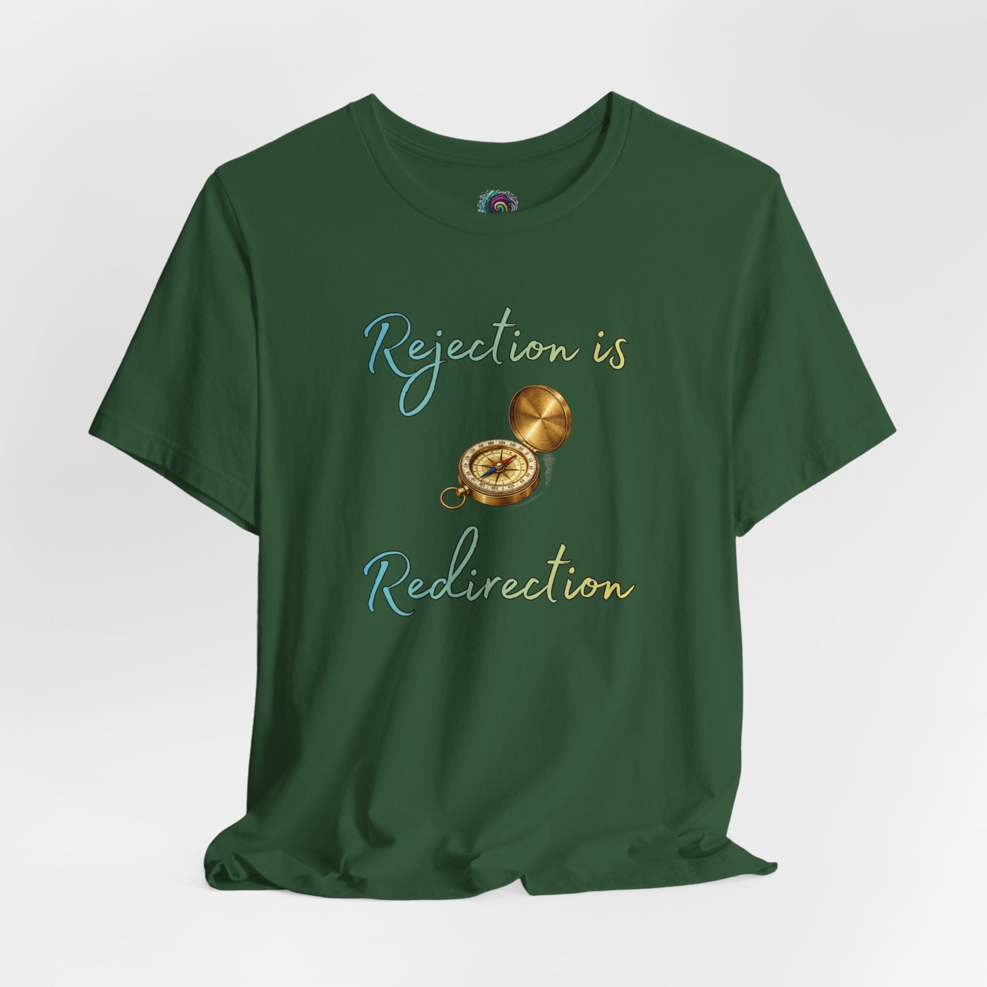 Rejection Is Redirection T-Shirt – Motivational Compass Quote Tee in evergreen green featuring the rejection is redirection quote and compass artwork