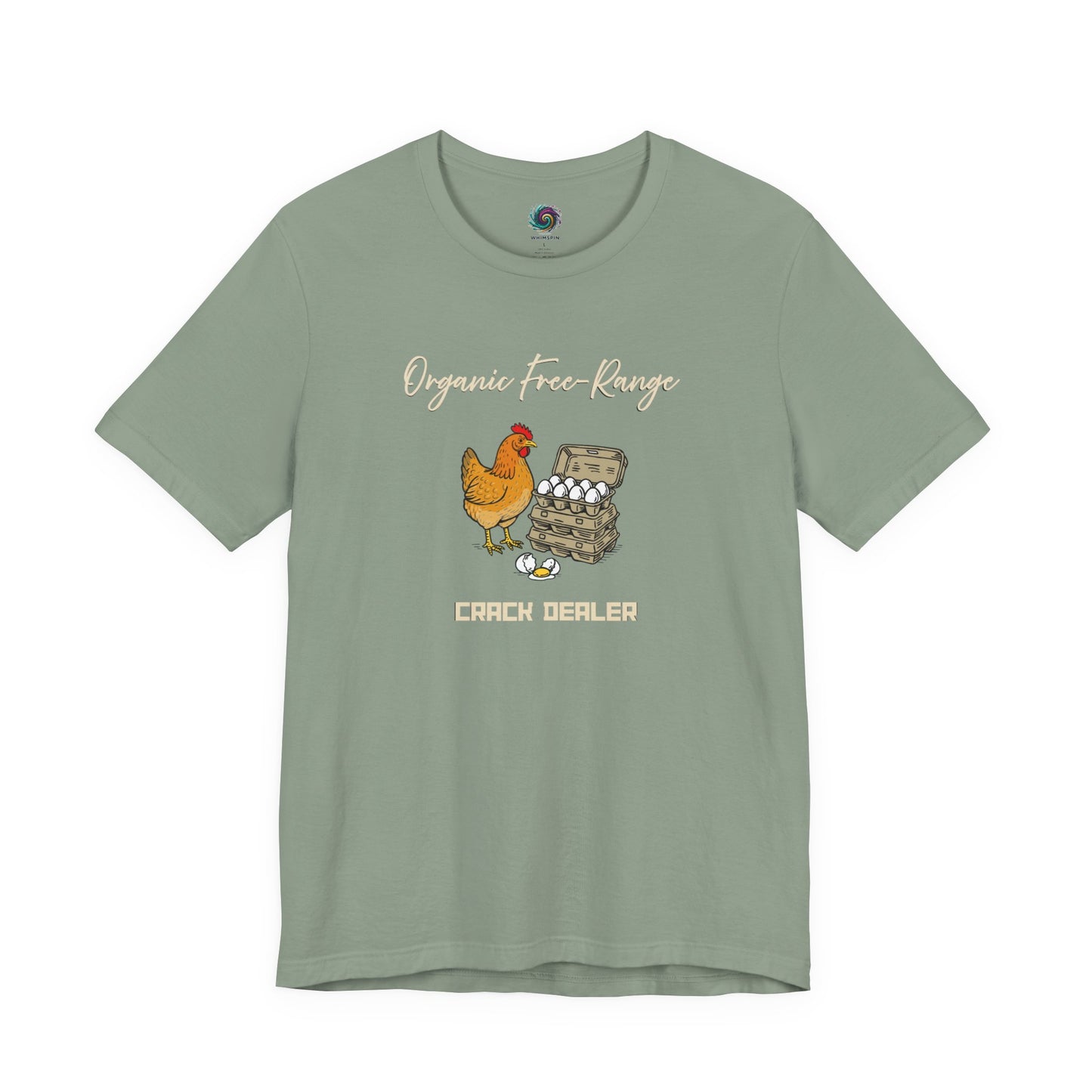 Funny Egg Dealer Chicken Shirt – Farm Humor for Chicken Moms in Sage, featuring the illustrated hen and stacked eggs with relaxed, earthy farm vibes.