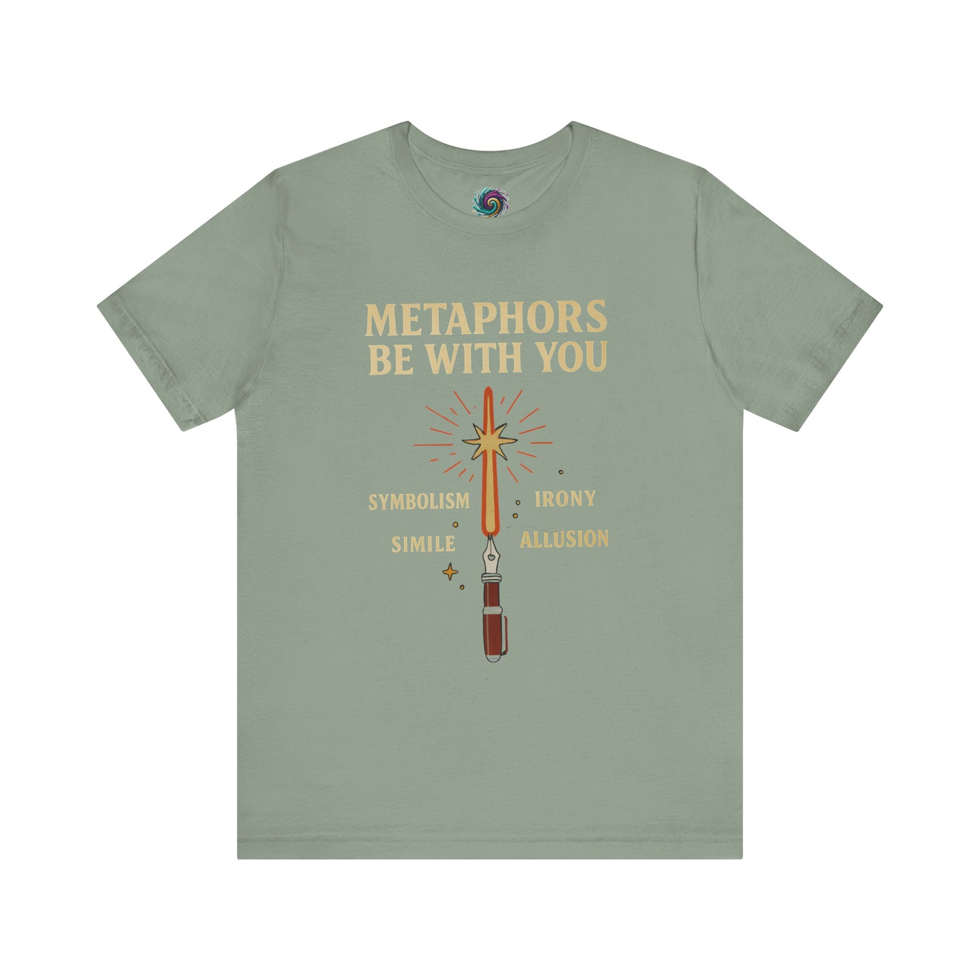 Sage Green t-shirt with text and graphic design on a white background Metaphors Be With You T-Shirt from WhimSpin