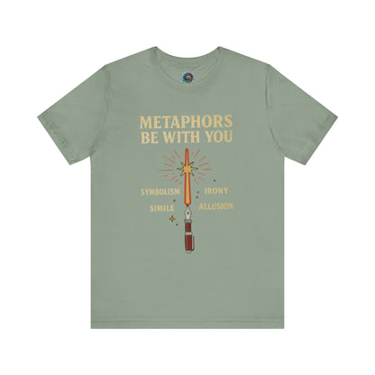 Sage Green t-shirt with text and graphic design on a white background Metaphors Be With You T-Shirt from WhimSpin