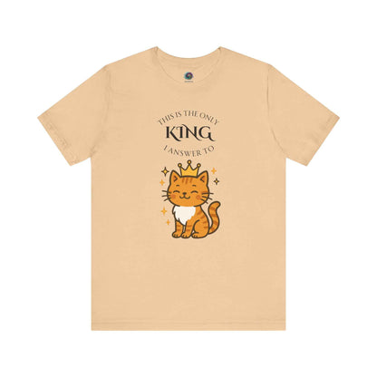 Sand "The Only King I Answer To" T-Shirt – Cute Cat Lady Tee from WhimSpin cat wearing a crown