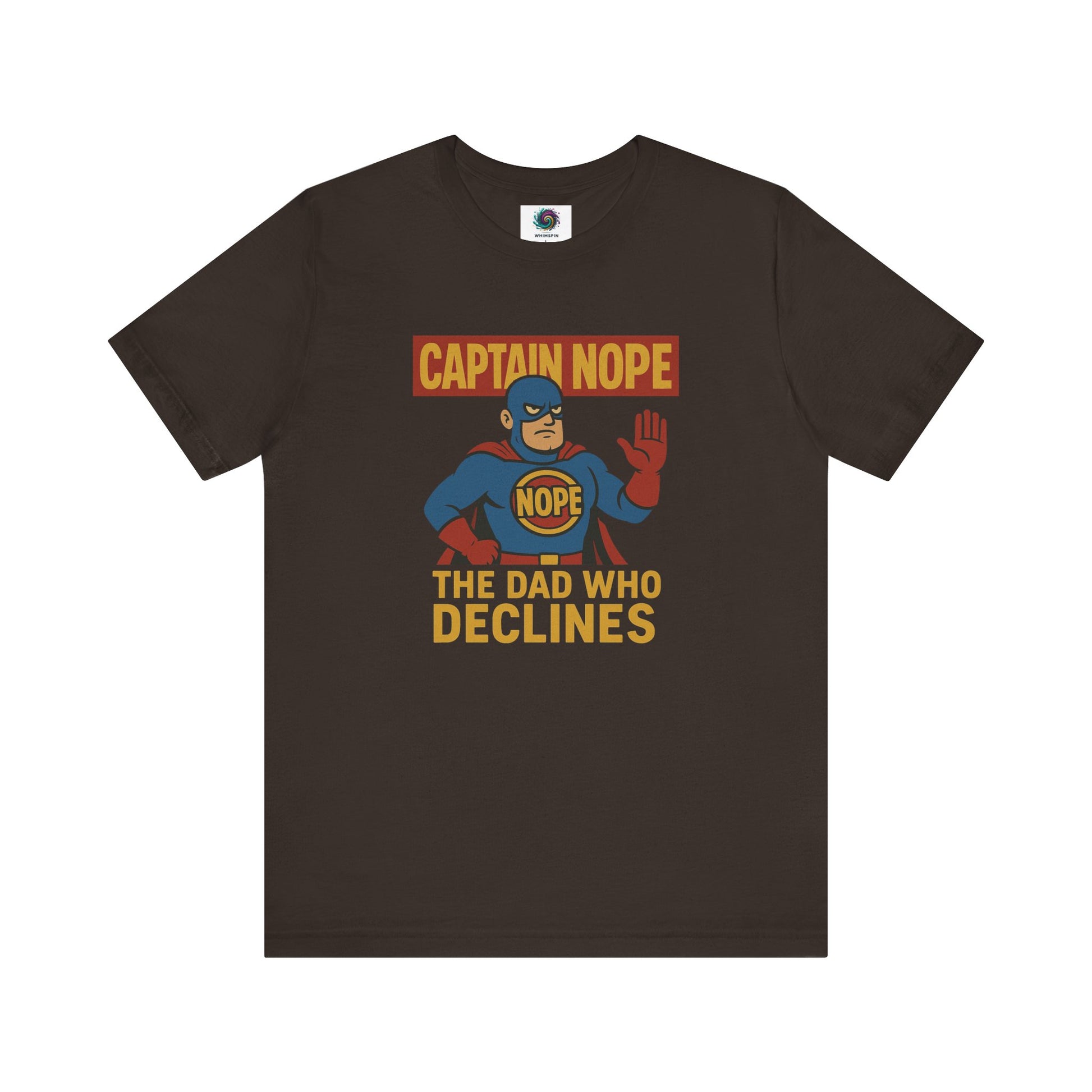 Captain Nope Dad Shirt in brown, great novelty gift for dads who refuse everything and own it.