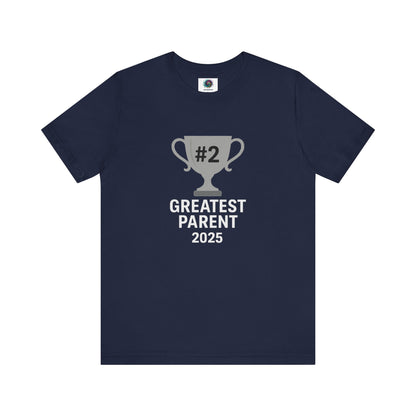 #2 Greatest Parent 2025 T-Shirt in navy, for the parent who laughs at their own parenting quirks.