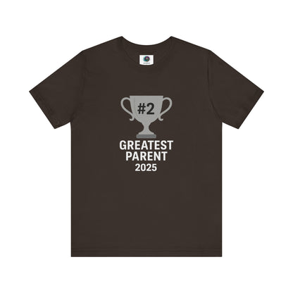 #2 Greatest Parent 2025 T-Shirt in brown, a down-to-earth and quirky gift for funny family members.