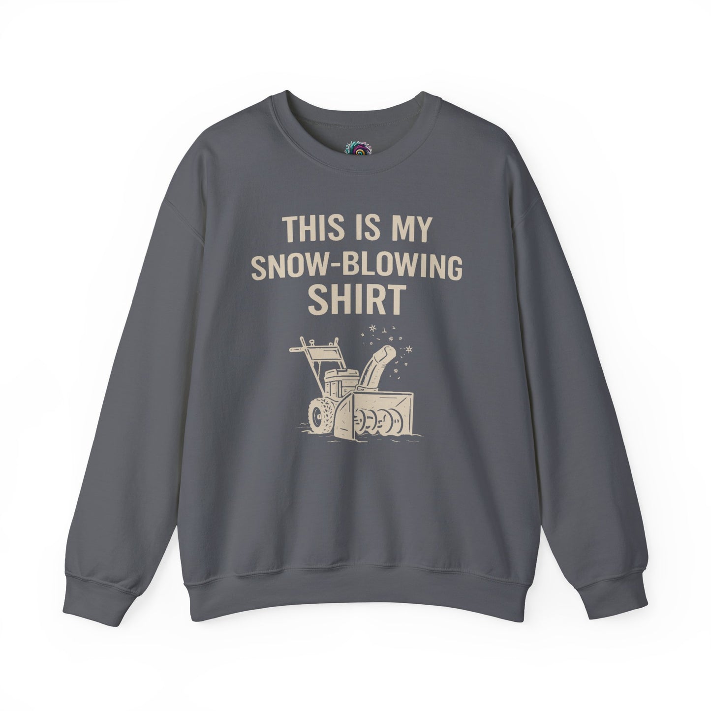 This Is My Snow-Blowing Shirt – Funny Winter Chore Sweatshirt in charcoal, showcasing a clean snow blower illustration ideal for winter storm days.