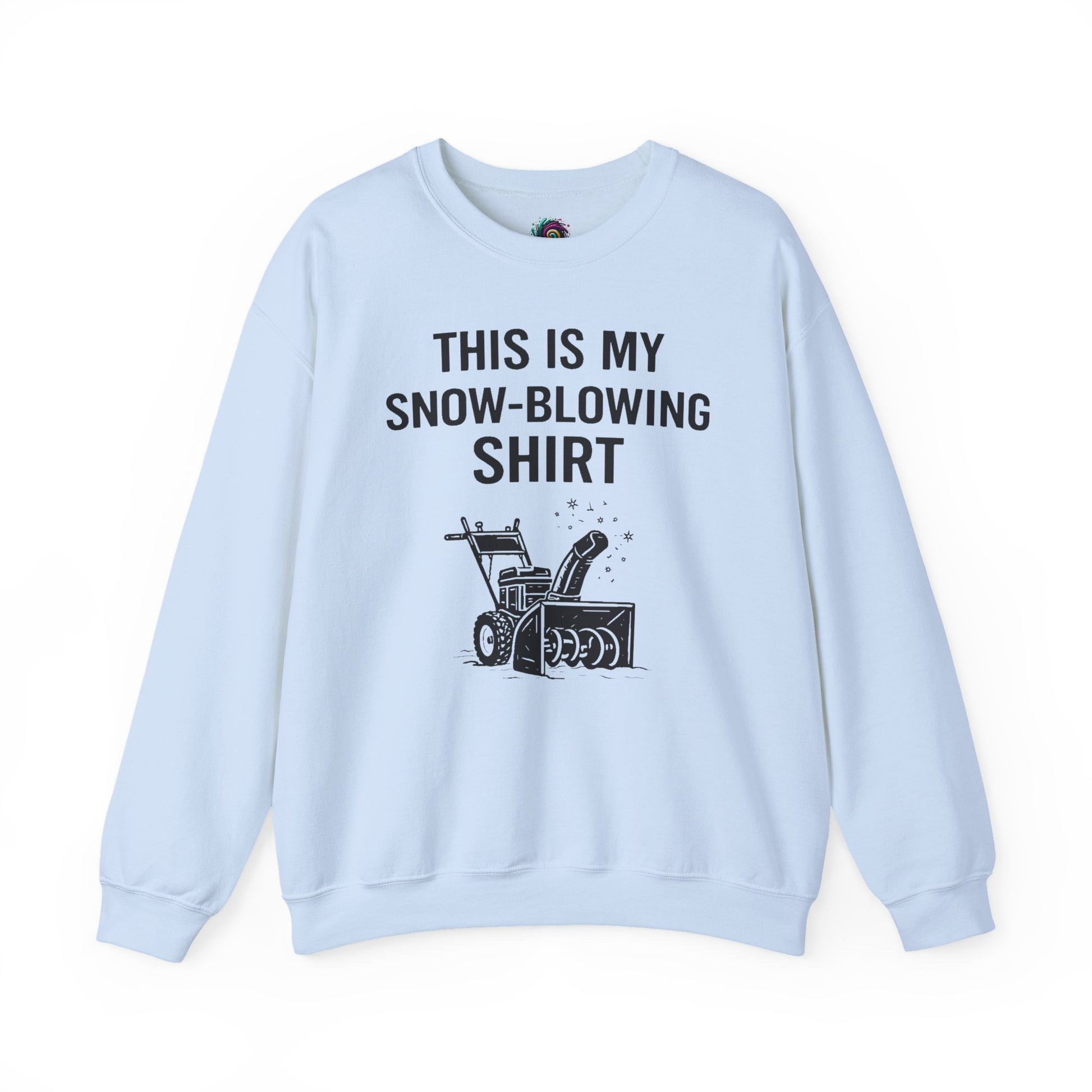 This Is My Snow-Blowing Shirt – Funny Winter Chore Sweatshirt in light blue, highlighting a playful snow blowing design for cold winter weather.