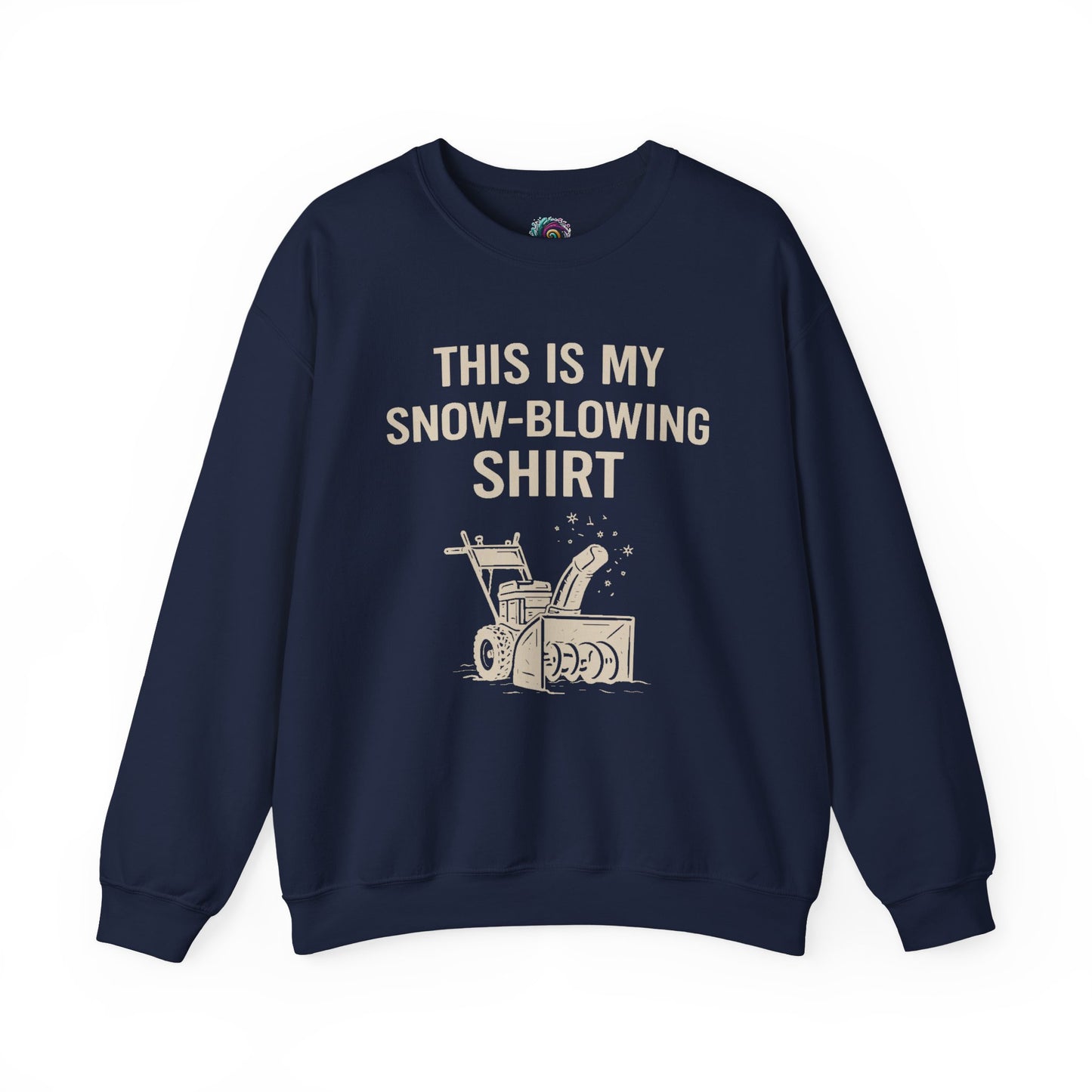 This Is My Snow-Blowing Shirt – Funny Winter Chore Sweatshirt in navy, offering a timeless winter look with snow blowing humor.