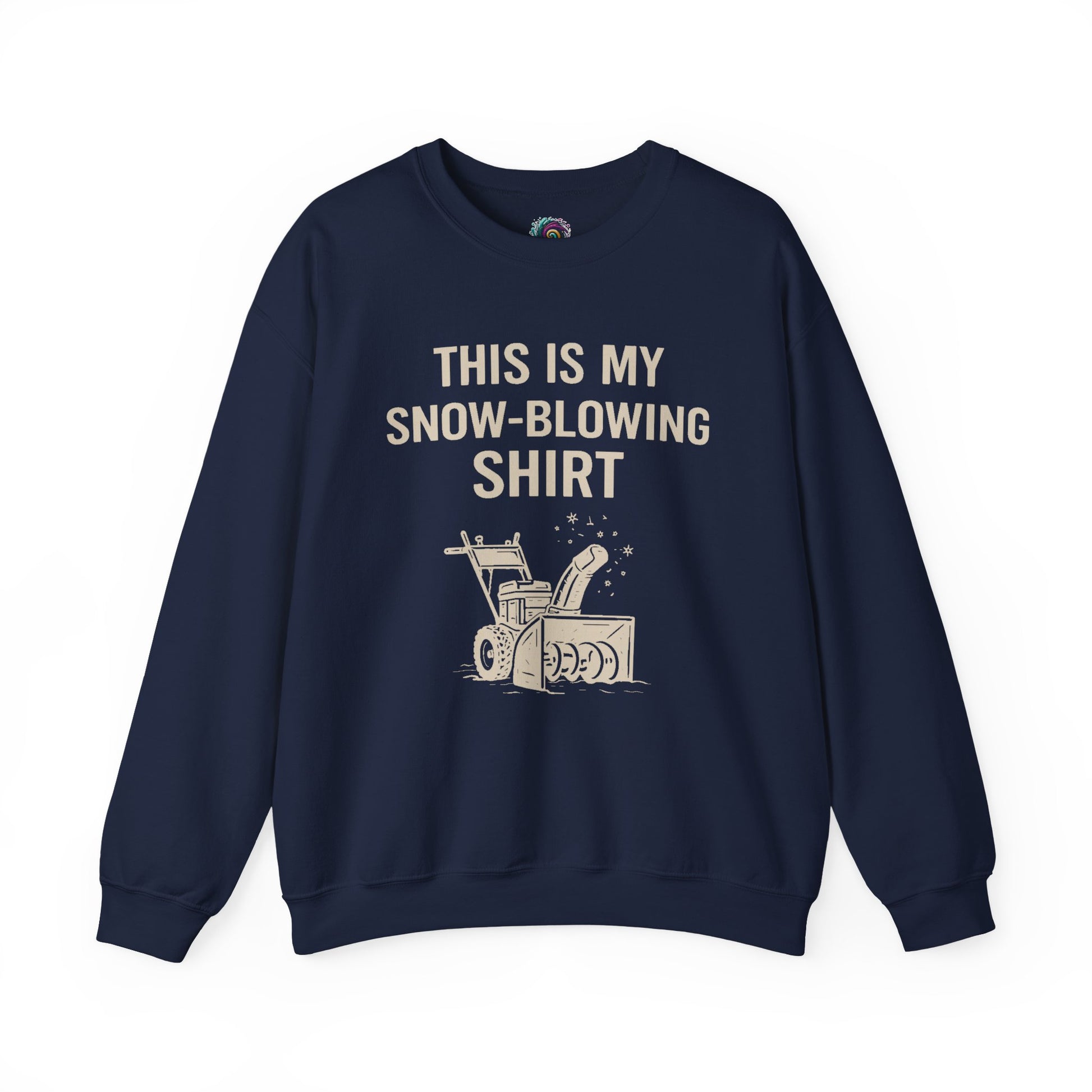 This Is My Snow-Blowing Shirt – Funny Winter Chore Sweatshirt in navy, offering a timeless winter look with snow blowing humor.