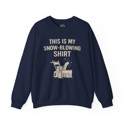 This Is My Snow-Blowing Shirt – Funny Winter Chore Sweatshirt in navy, offering a timeless winter look with snow blowing humor.
