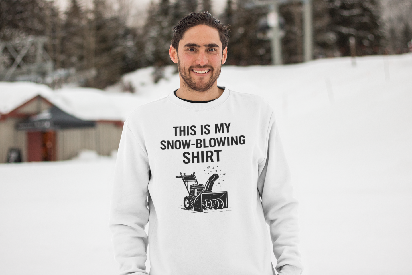 This Is My Snow-Blowing Shirt – Funny Winter Chore Sweatshirt worn outside in bright snow, combining crisp contrast with winter chore humor.