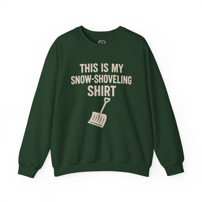 This Is My Snow-Shoveling Shirt – Funny Winter Chore Sweatshirt displayed in forest green layflat for winter outdoor style