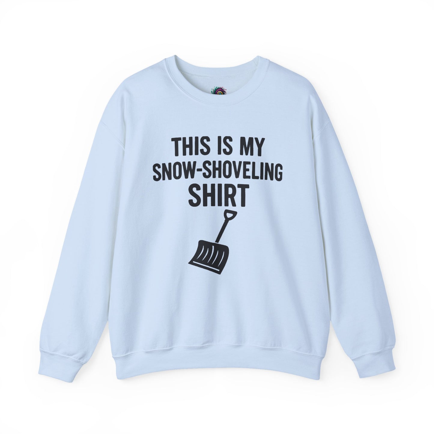 This Is My Snow-Shoveling Shirt – Funny Winter Chore Sweatshirt shown in a light blue layflat, featuring bold snow shovel graphic and winter humor
