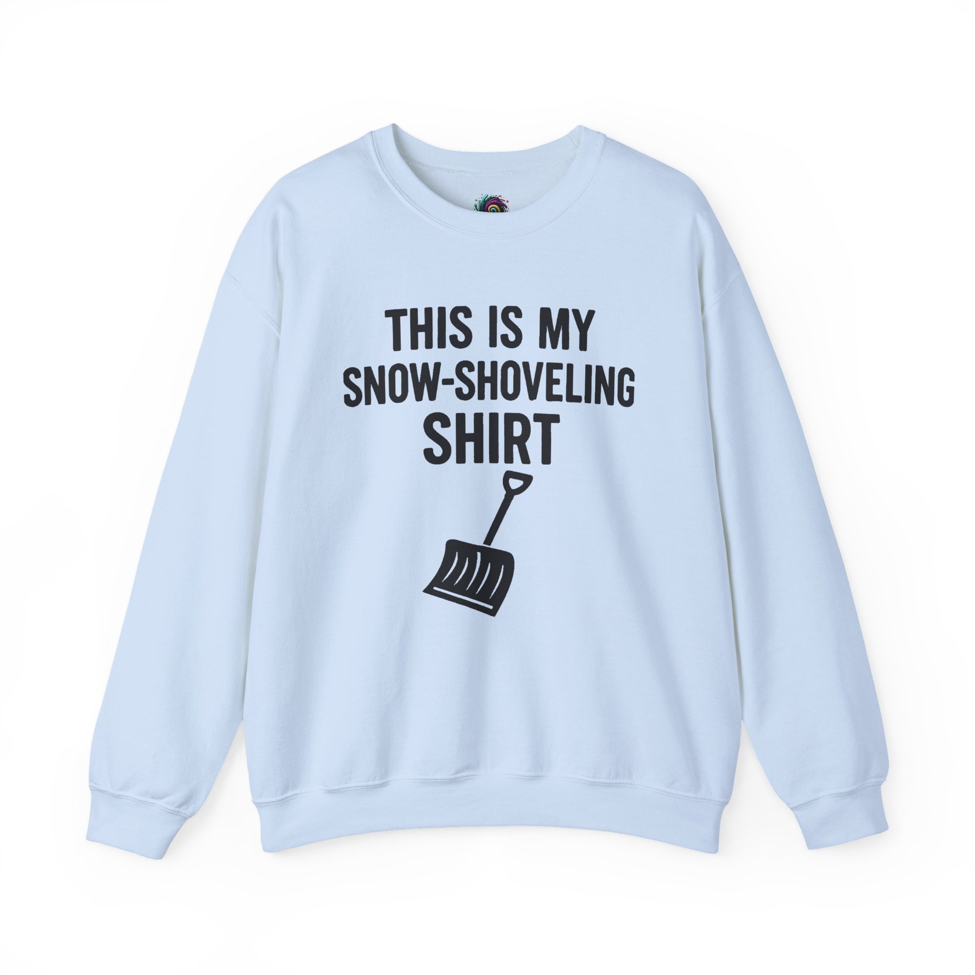 This Is My Snow-Shoveling Shirt – Funny Winter Chore Sweatshirt shown in a light blue layflat, featuring bold snow shovel graphic and winter humor