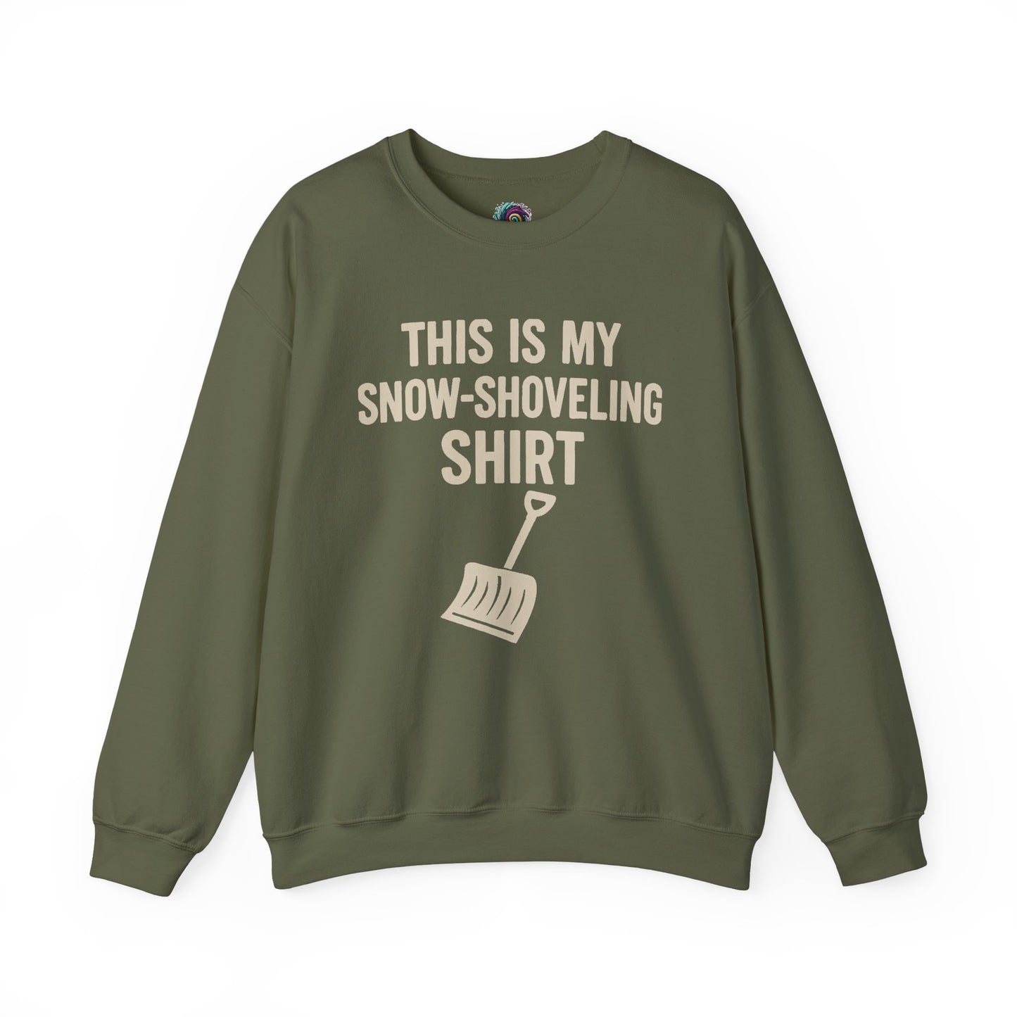 This Is My Snow-Shoveling Shirt – Funny Winter Chore Sweatshirt displayed in military green layflat, highlighting cold weather humor