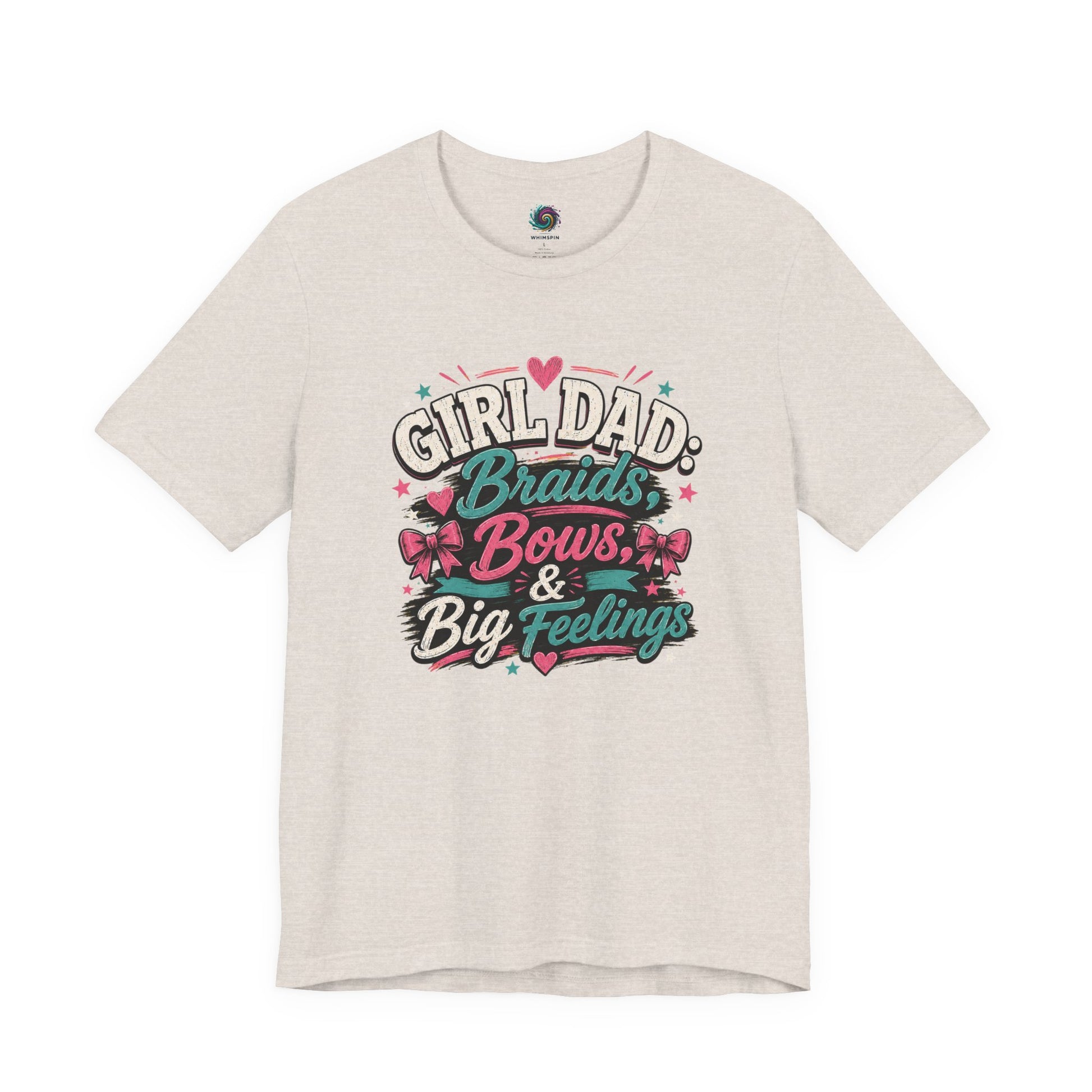 Girl Dad T-Shirt – Braids, Bows & Big Feelings Dad Tee on heather dust with pink bows and teal accents for an easygoing dad gift.