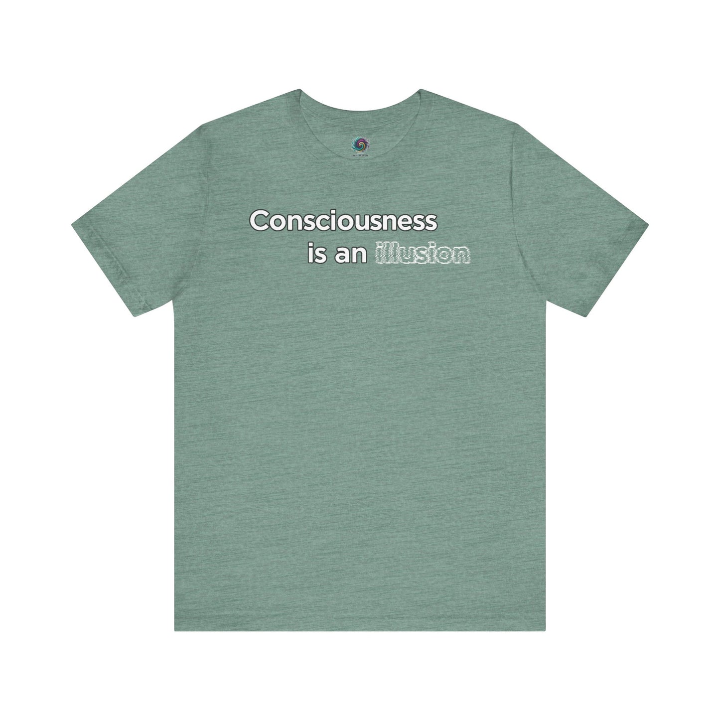 Consciousness Is an Illusion T-Shirt – Minimalist Existential Graphic Tee in Heather Dusty Blue offering a gentle, introspective aesthetic