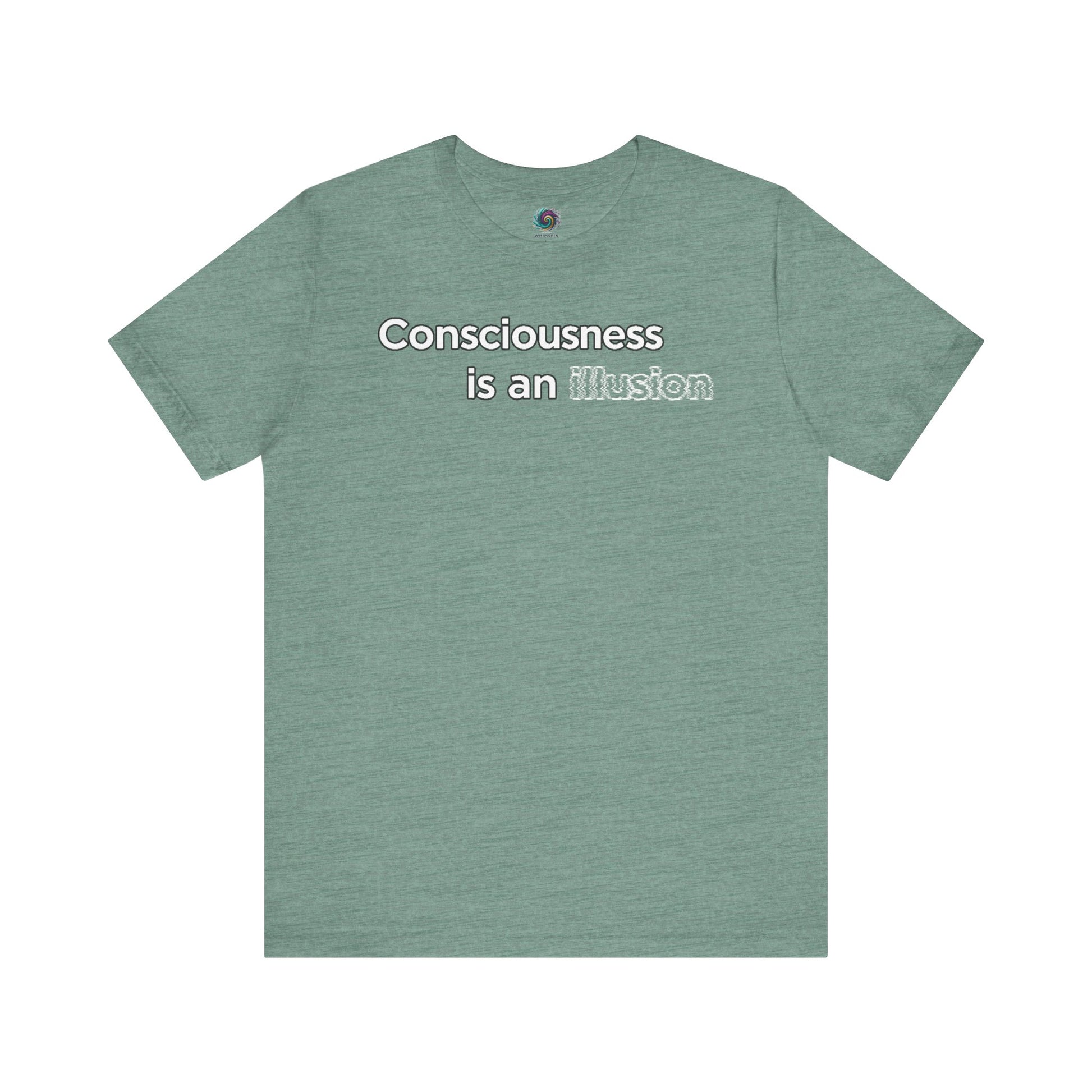 Consciousness Is an Illusion T-Shirt – Minimalist Existential Graphic Tee in Heather Dusty Blue offering a gentle, introspective aesthetic