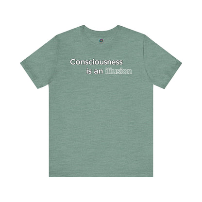 Consciousness Is an Illusion T-Shirt – Minimalist Existential Graphic Tee in Heather Dusty Blue offering a gentle, introspective aesthetic