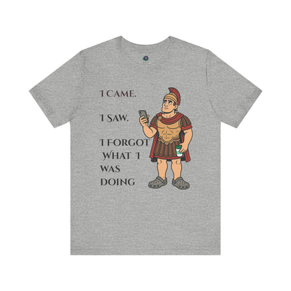 Sport Gray I Came, I Saw, I Forgot T-Shirt – Funny ADHD-Inspired Tee with Roman soldier graphic and text on a white background