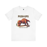 T-Rex Push-Up T-Shirt – Funny Dinosaur Workout Graphic Tee in white featuring a cartoon t rex push up joke for gym humor and fitness fans.