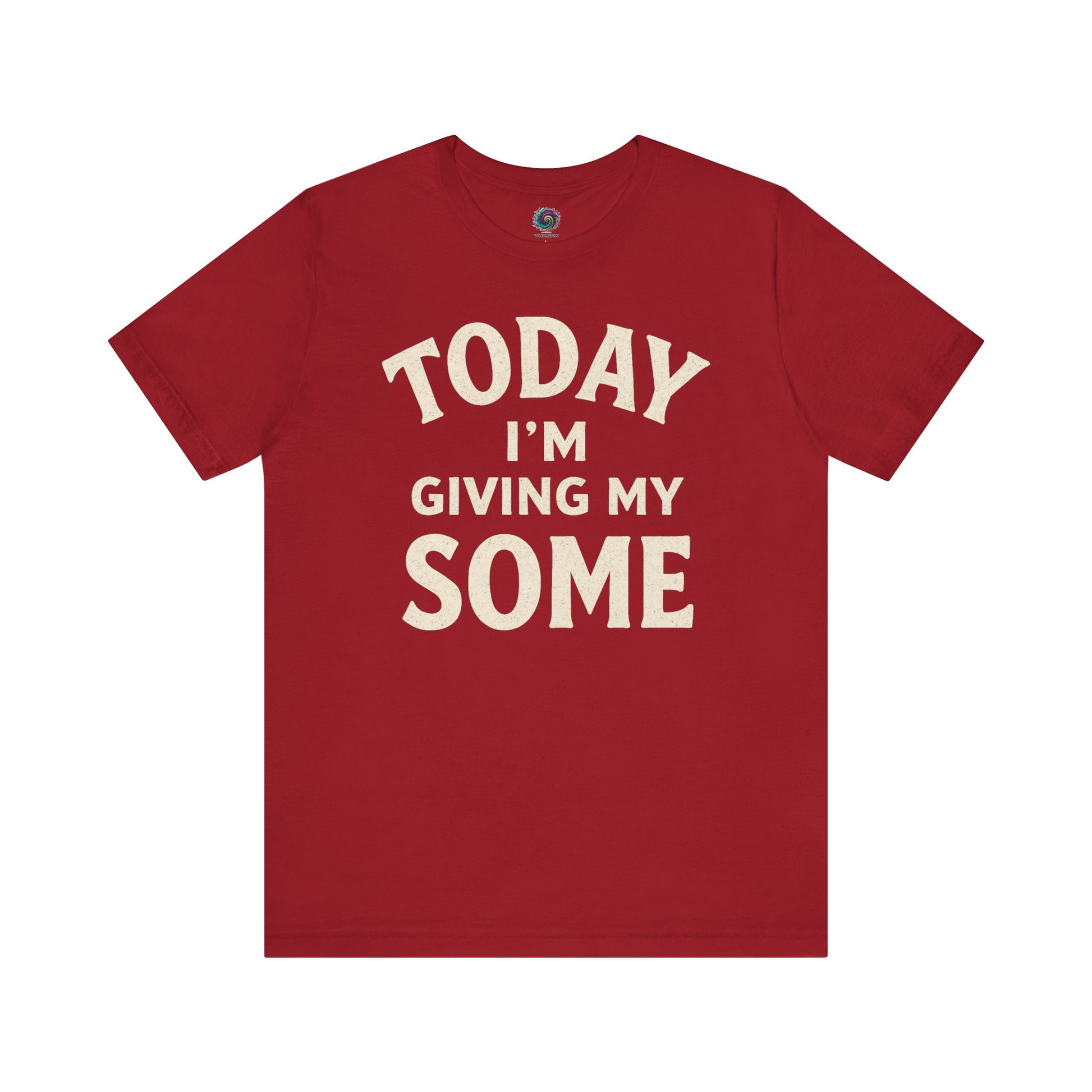 Today I’m Giving My Some T-Shirt – Funny Low Energy Graphic Tee in soft canvas red, perfect for those giving 20% effort and 100% style