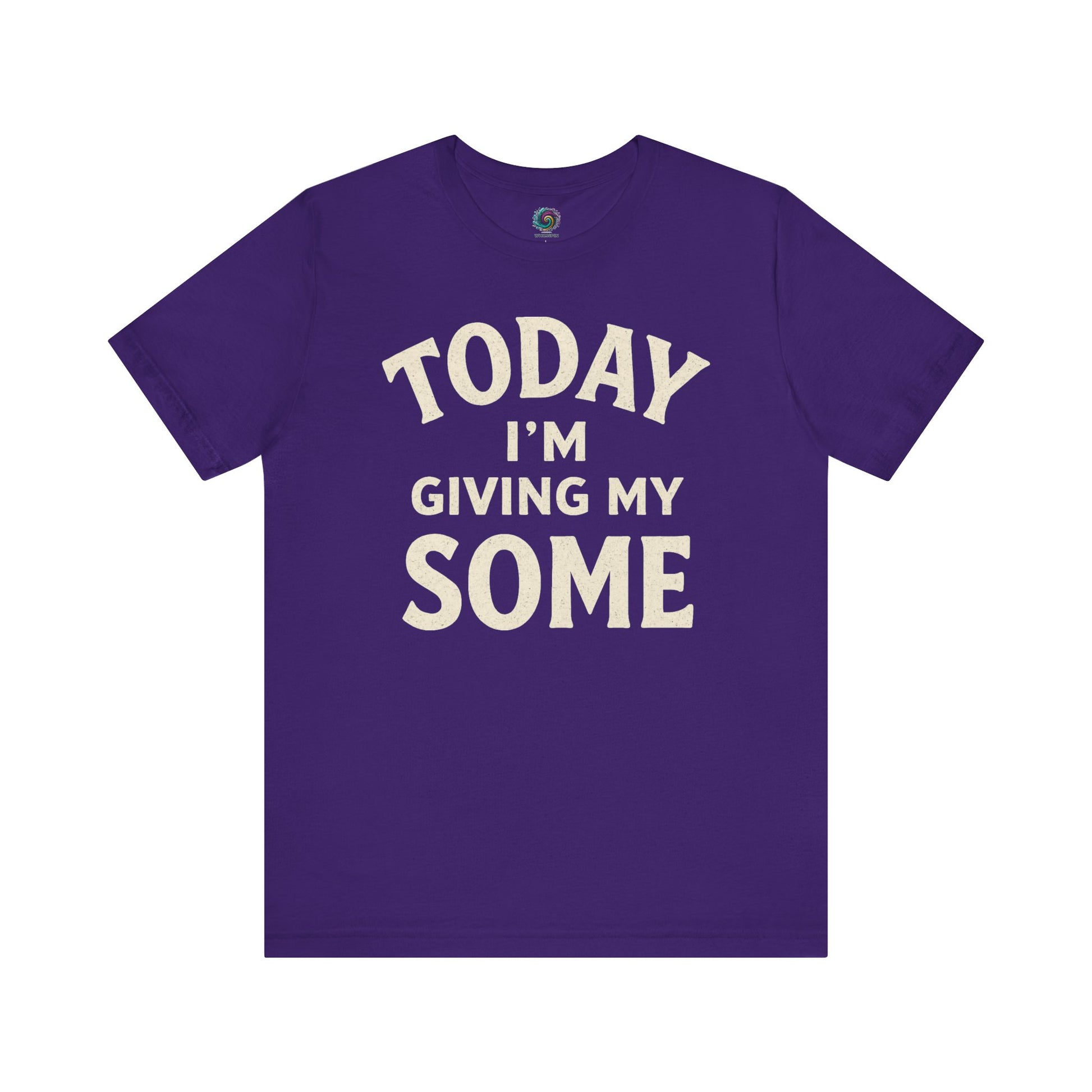 Today I’m Giving My Some T-Shirt – Funny Low Energy Graphic Tee in rich Team Purple, ideal for low-effort legends