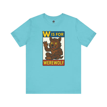W is for Werewolf T-Shirt in turquoise, featuring a cheerful cartoon werewolf and bold lettering