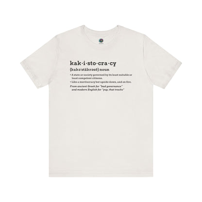 Kakistocracy Definition T-Shirt – Funny Political Protest Graphic Tee in vintage white featuring a satirical kakistocracy definition t-shirt perfect for protests.