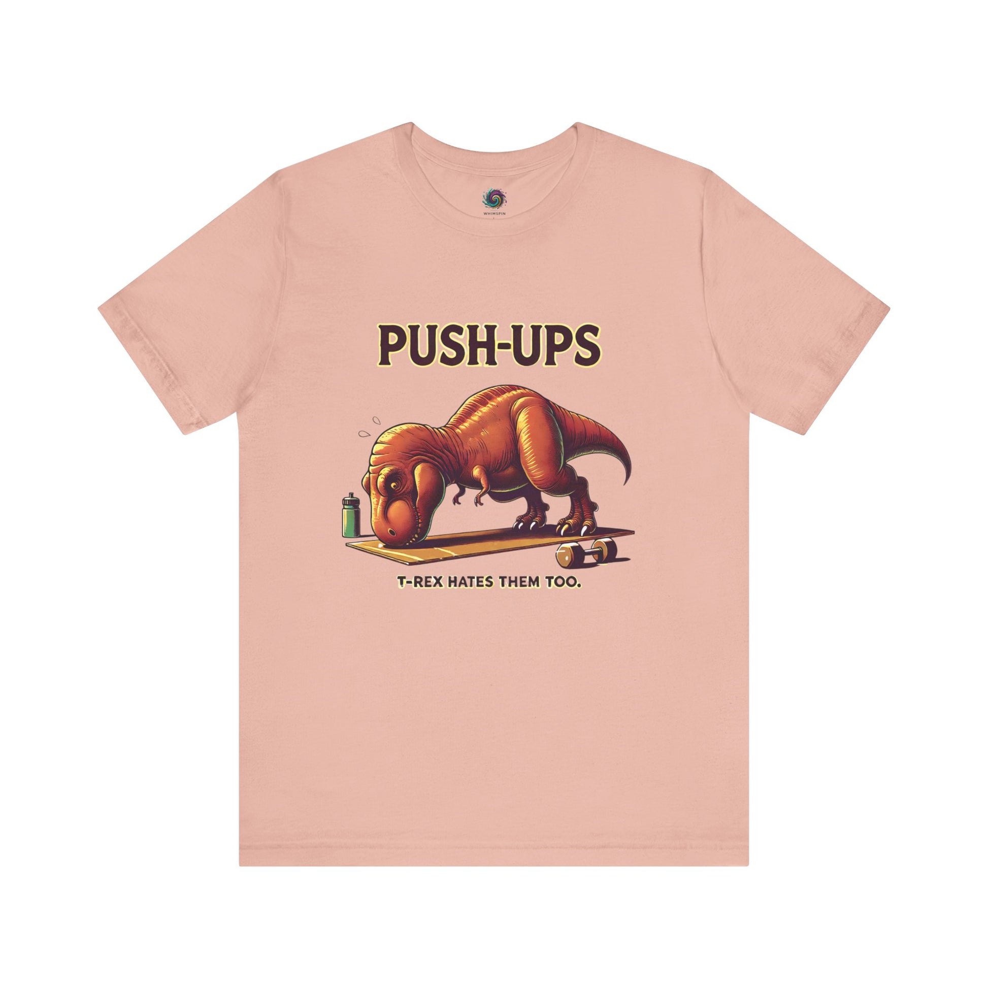 T-Rex Push-Up T-Shirt – Funny Dinosaur Workout Graphic Tee in peach with a humorous t rex push ups theme for active dinosaur lovers.