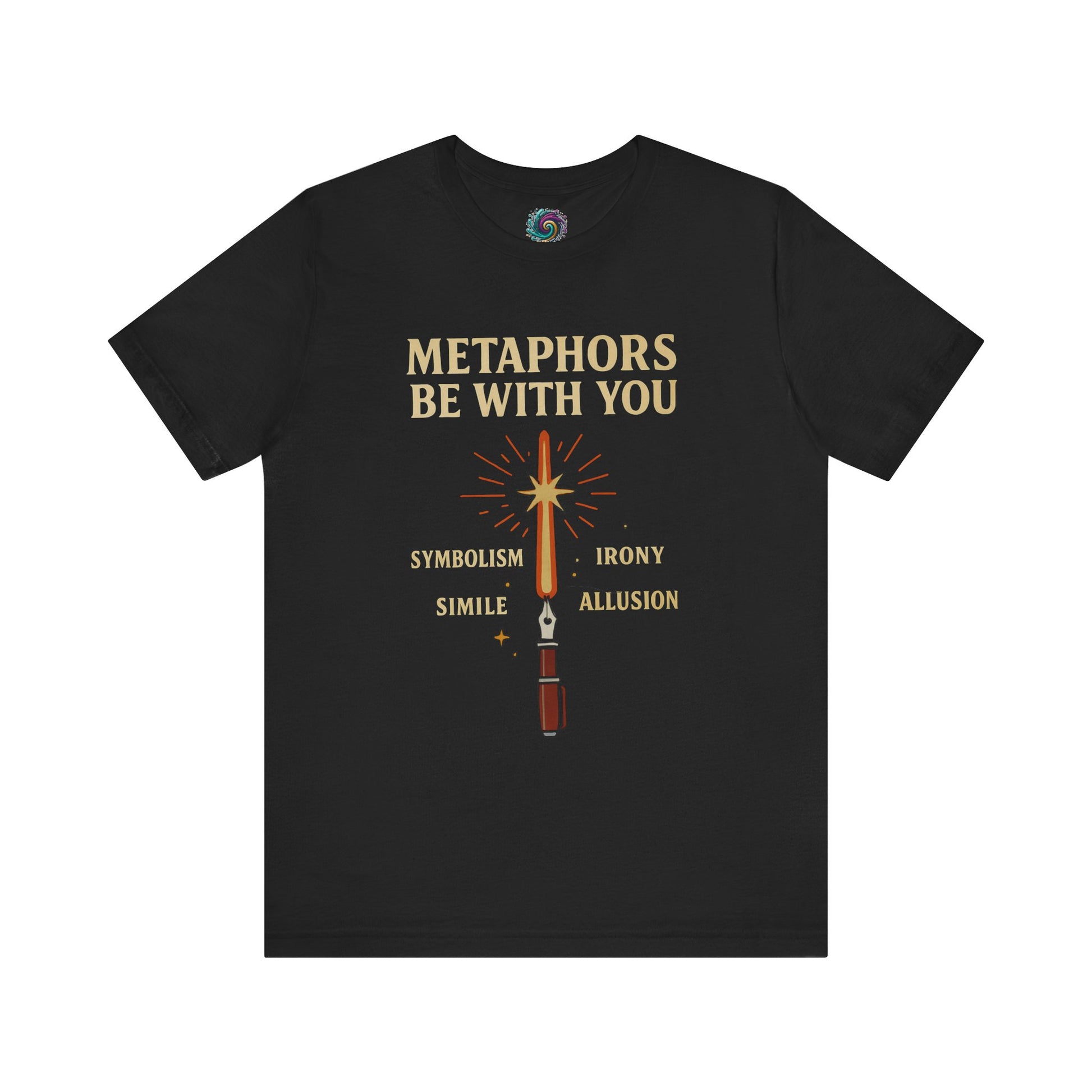 Black t-shirt with text and graphic design on a white background Metaphors Be With You T-Shirt from WhimSpin