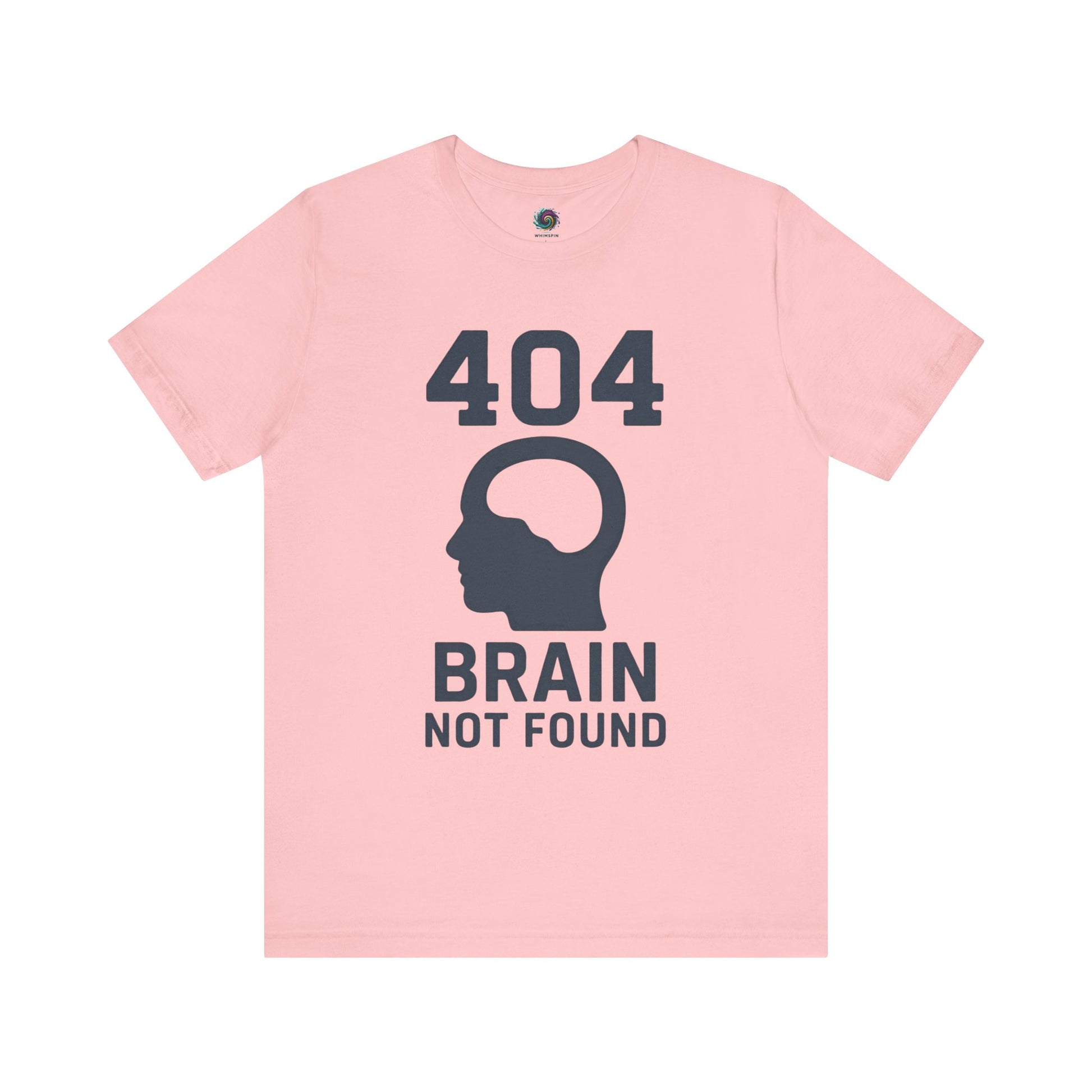 pink "404 Brain Not Found T-Shirt" from WhimSpin. The tshirt graphic is a profile image of a human head with an empty hole where the brain should be and the text "404 Brain Not Found."