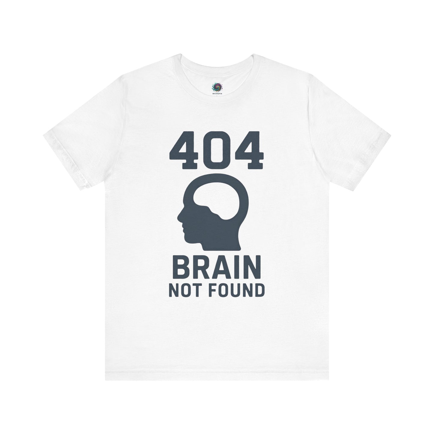 white "404 Brain Not Found T-Shirt" from WhimSpin. The tshirt graphic is a profile image of a human head with an empty hole where the brain should be and the text "404 Brain Not Found."